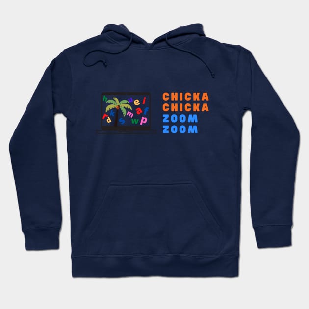 Chicka Chicka Zoom Zoom Hoodie by e s p y